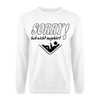 Sorry Hab nicht zugehört Frau Sprüche Frech Lustig - Unisex Pullover - Weiß - Vorne - Alina (178cm) & Michal (187cm)