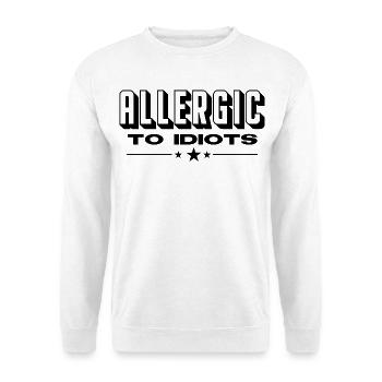ALLERGIC TO IDIOTS Frauen und Männer T-Shirts - Unisex Pullover - Weiß - Vorne - Alina (178cm) & Michal (187cm)