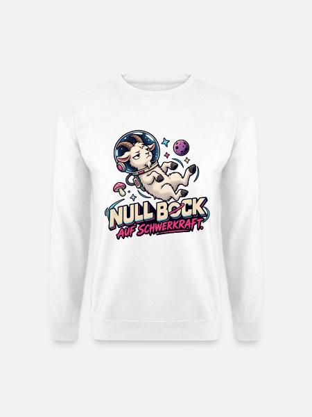 Null Bock auf Schwerkraft - Unisex Pullover - Weiß