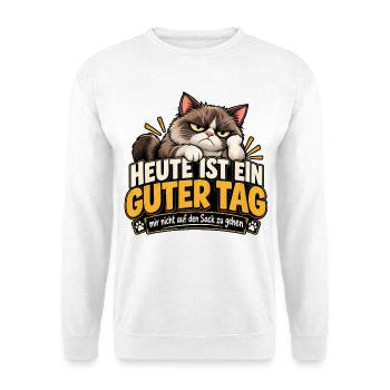 Heute Ist Ein GuterTag Katze mit Spruch Lustig - Unisex Pullover - Weiß - Vorne - Alina (178cm) & Michal (187cm)