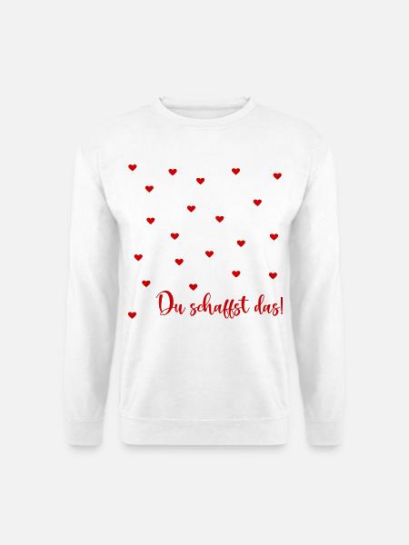 Motivation, Du schaffst das - Unisex Pullover - Weiß