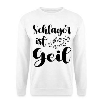 Schlager ist Geil Deutsche Musik Music Sprüche - Unisex Pullover - Weiß - Vorne - Alina (178cm) & Michal (187cm)