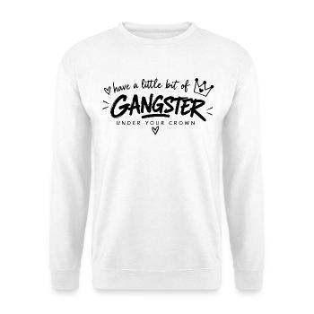 Have a Little Bit of Gangster – Krone & Attitüde - Unisex Pullover - Weiß - Vorne - Alina (178cm) & Michal (187cm)
