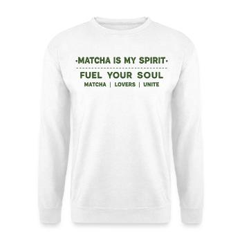 Le matcha est mon énergie spirituelle pour votre âme Amoureux du matcha - Sweat-shirt Unisexe - blanc - Devant