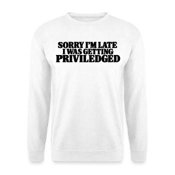 Entschuldigung, dass ich zu spät bin – privilegiert - Unisex Pullover - Weiß - Vorne - Alina (178cm) & Michal (187cm)