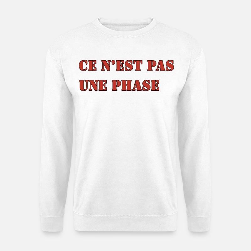 ES IST KEINE PHASE - Unisex Pullover - Weiß