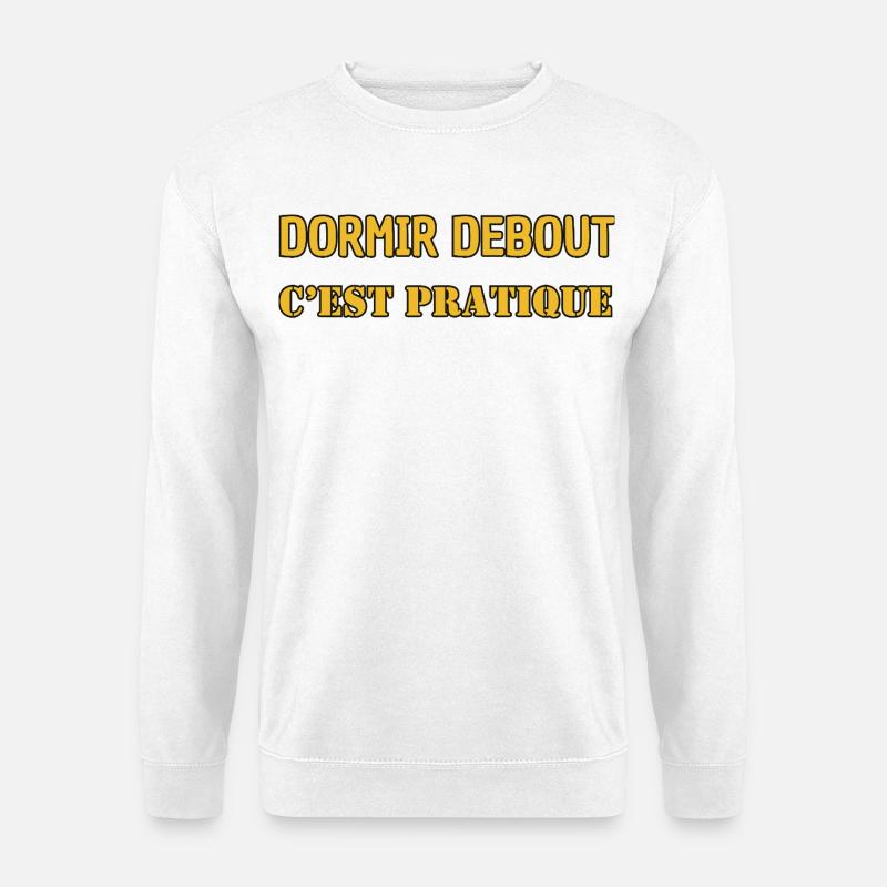 Sleeping standing up is convenient - Unisex Sweatshirt - white