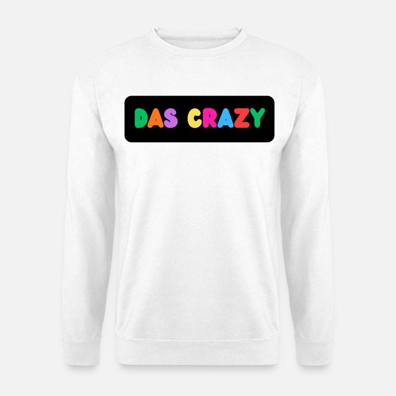 Das Crazy - Unisex Pullover - Weiß