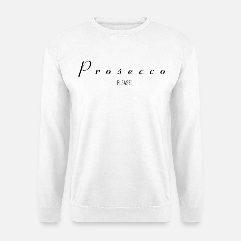 Prosecco Please! - Unisex Pullover - Weiß