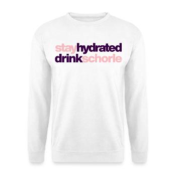 Stay hydrated - drink spritzer - Unisex Sweatshirt - white - Front