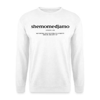 shemomedjamo - Unisex Pullover - Weiß - Vorne
