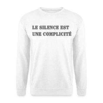 SILENCE IS COMPLICITY - Unisex Sweatshirt - white - Front