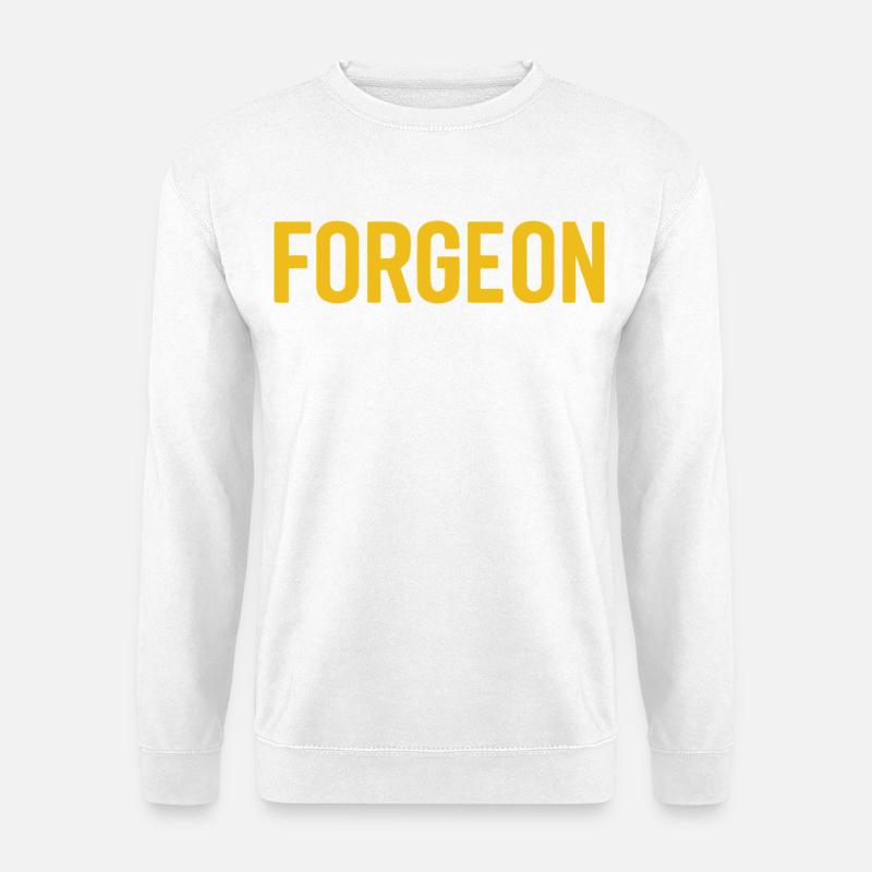 ForgeOn – Restez implacable - Sweat-shirt Unisexe - blanc