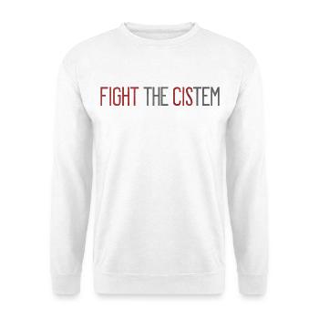 Fight The CIS-tem - Statement Against Binary - Unisex Sweatshirt - white - Front