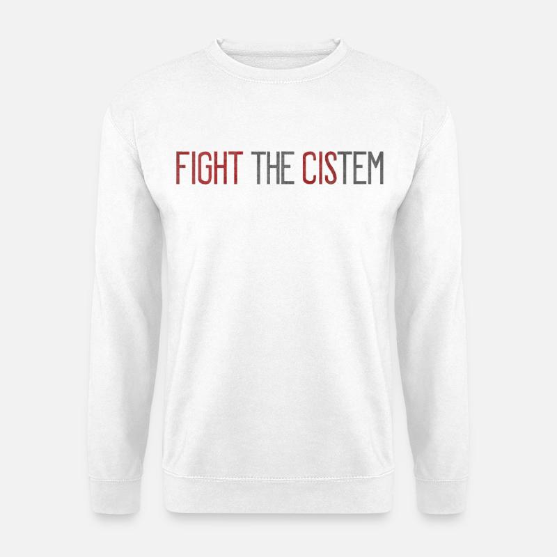 Fight The CIS-tem - Statement Against Binary - Unisex Sweatshirt - white