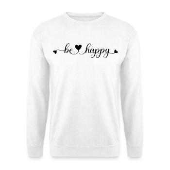 be happy - Unisex Sweatshirt - white - Front