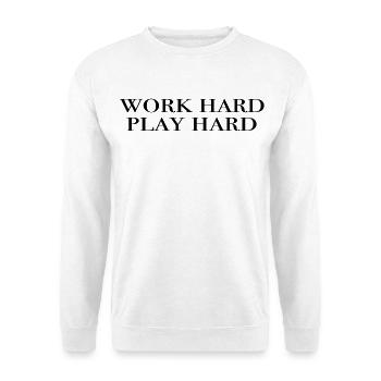 work hard play hard - black - Unisex Sweatshirt - white - Front