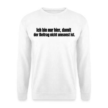 Beitrag? Umsonst! - Unisex Pullover - Weiß - Vorne - Alina (178cm) & Michal (187cm)