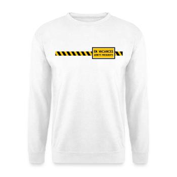 En vacances arrêts frequents Humour - Sweat-shirt Unisexe - blanc - Devant