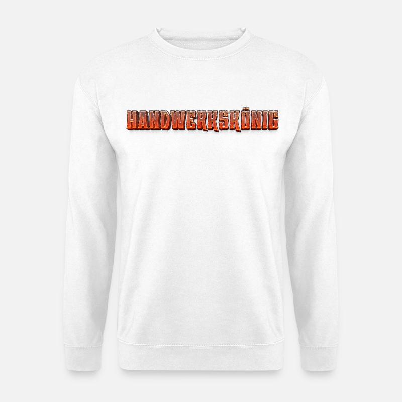 Handwerkskönig  - Unisex Pullover - Weiß