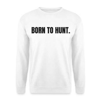 BORN TO HUNT Carnivore Outdoor Statement - Unisex Sweatshirt - white - Front