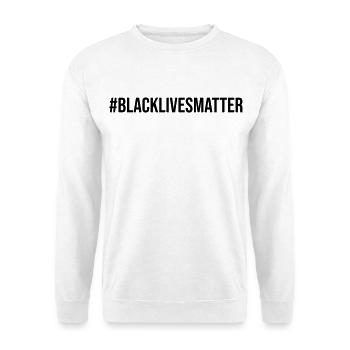 Hashtag Black Lives Matter - Unisex Pullover - Weiß - Vorne