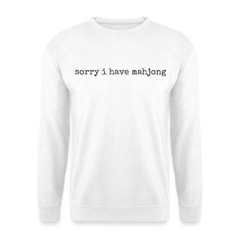 Désolé, j’ai un jeu de mahjong - Sweat-shirt Unisexe - blanc - Devant