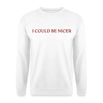 I Could Be Nicer - Unisex Pullover - Weiß - Vorne - Alina (178cm) & Michal (187cm)
