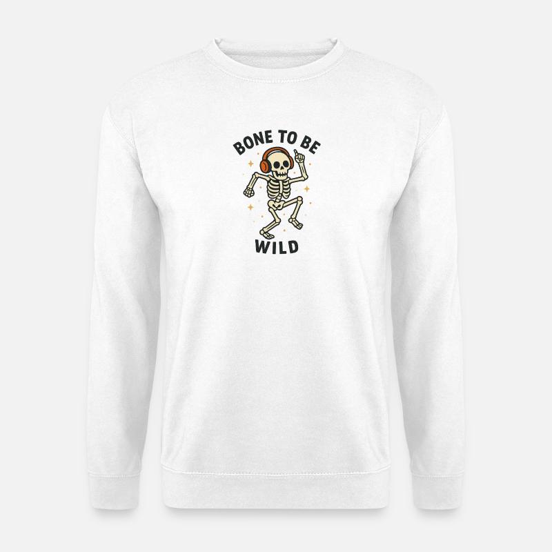 Bone to be Wild–Lustiges Halloween Skelett Design - Unisex Pullover - Weiß