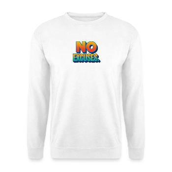 No Excuses Determination and Energy - Unisex Sweatshirt - white - Front