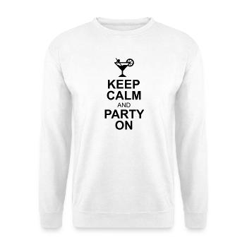 keep calm and party on - Unisex Sweatshirt - white - Front