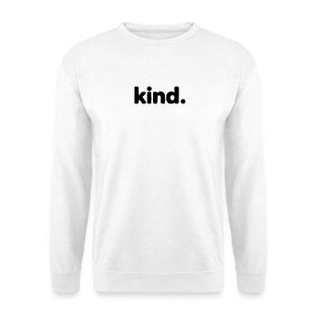 Freundlich – Weil Freundlichkeit immer gewinnt - Unisex Pullover - Weiß - Vorne