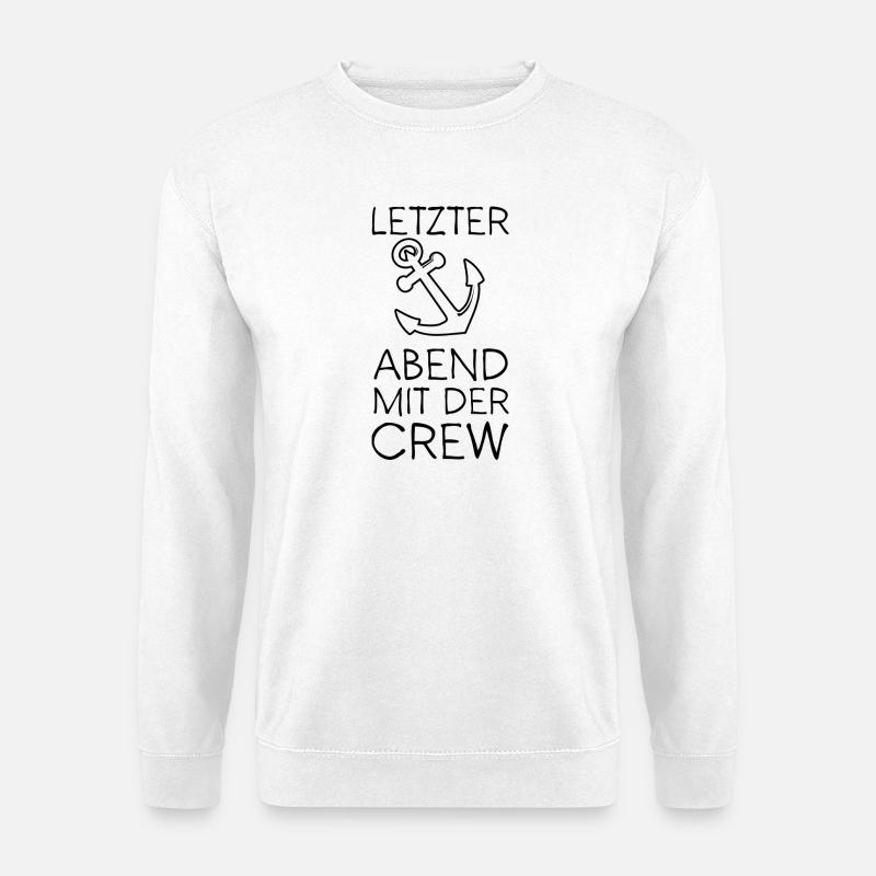 Letzter Abend mit der Crew / Segeln - Unisex Pullover - Weiß