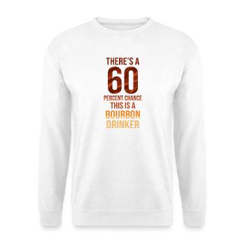 Whiskey Saying Whiskey Drinker Whiskey Lovers - Unisex Sweatshirt - white - Front