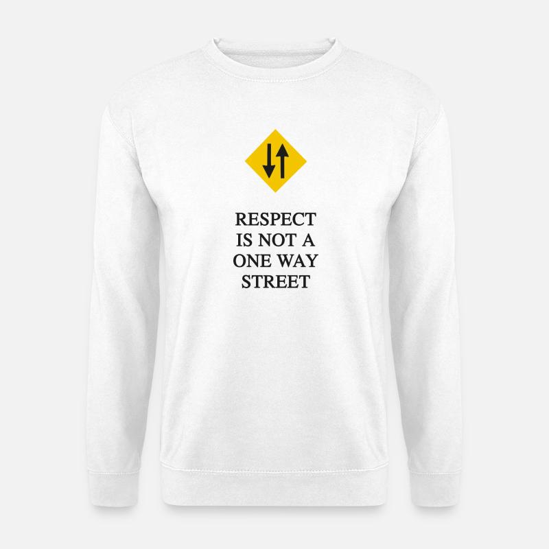 RESPEKT IST KEINE EINBAHNSTRASSE - Unisex Pullover - Weiß