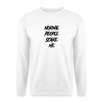 Normal People Scare Me - Unisex Sweatshirt - white - Front