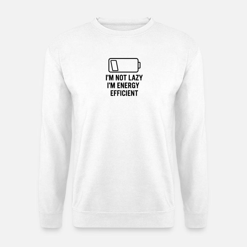 Energieeffizient, nicht faul - Unisex Pullover - Weiß