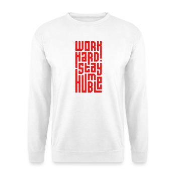 Arbeite hart Bleib bescheiden - Unisex Pullover - Weiß - Vorne - Alina (178cm) & Michal (187cm)