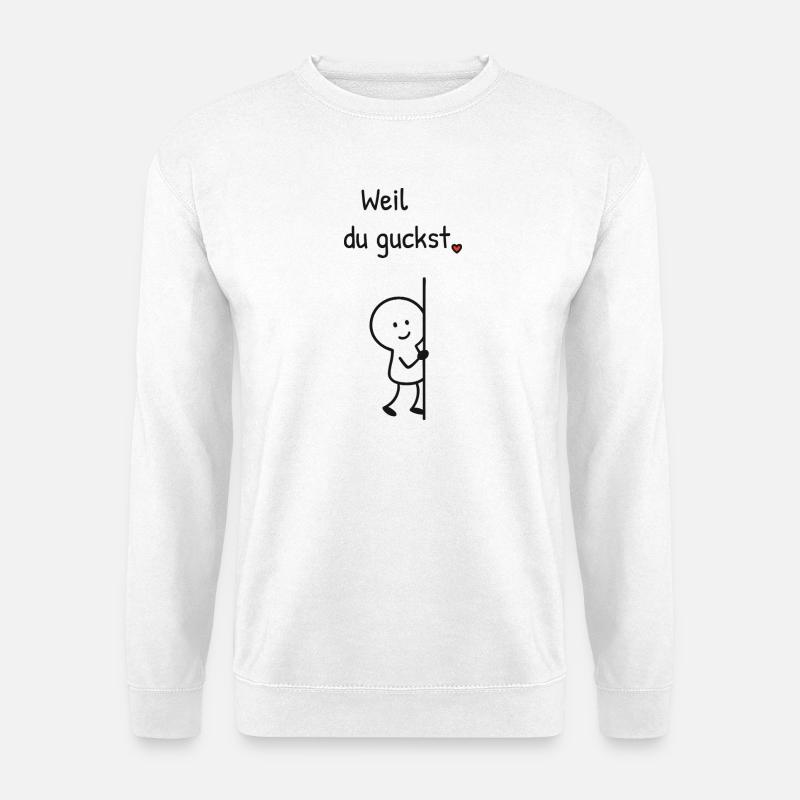 Weil du guckst. – Strichfiguren-Design mit Herz - Unisex Pullover - Weiß