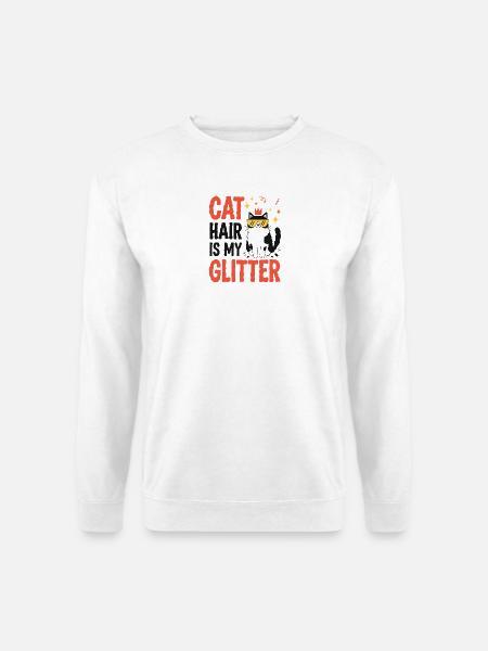Katzenhaar ist mein Glitzer - Unisex Pullover - Weiß