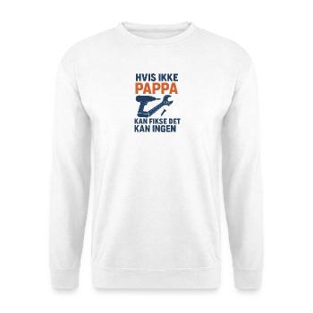 Wenn Papa es nicht reparieren kann - Unisex Pullover - Weiß - Vorne