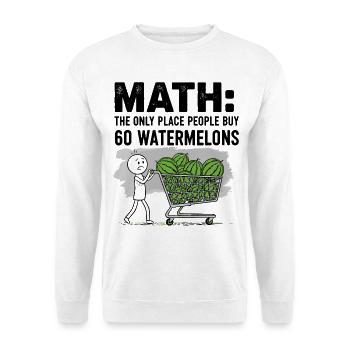 Watermelon Enthusiast Quote Design - Unisex Sweatshirt - white - Front