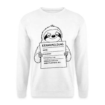 Faultier Krankmeldung ausfüllen - Unisex Pullover - Weiß - Vorne
