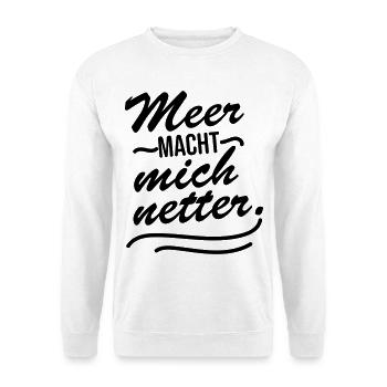 Meer macht mich netter - lustige Sprüche - Unisex Pullover - Weiß - Vorne - Alina (178cm) & Michal (187cm)