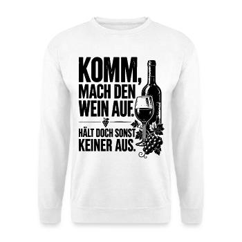 Komm mach den Wein auf. Hält doch sonst keiner aus - Unisex Pullover - Weiß - Vorne - Alina (178cm) & Michal (187cm)
