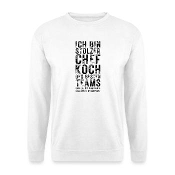 Chefkoch Stolz – Lustige Sprüche & Teamwork - Unisex Pullover - Weiß - Vorne