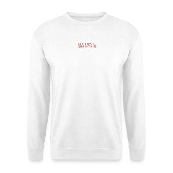 Short Life flirtet mit mir - Unisex Pullover - Weiß - Vorne - Alina (178cm) & Michal (187cm)