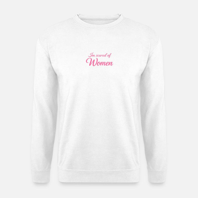 ScaredOfWomen_-_pink - Unisex Pullover - Weiß