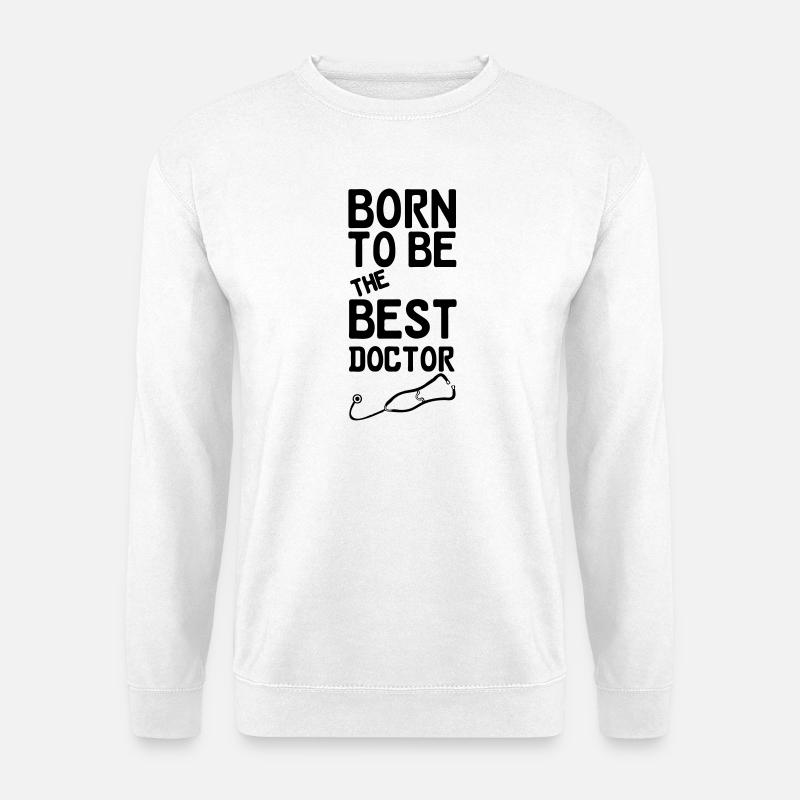 Doctor Doktor Arzt Medizin Spruch Geschenk - Unisex Pullover - Weiß
