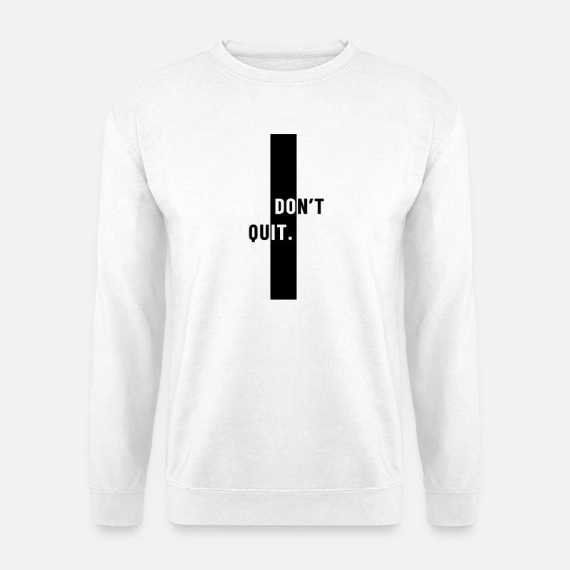 Gib nicht auf - Unisex Pullover - Weiß